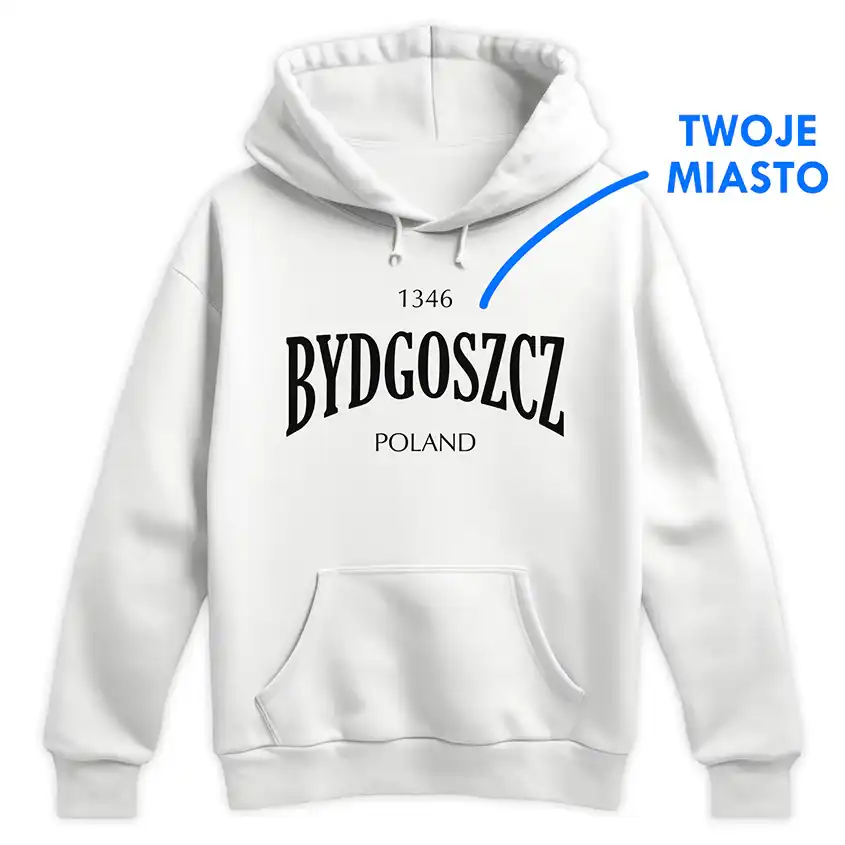 Biała bluza z nadrukiem BYDGOSZCZ 1346 POLAND i napisem TWOJE MIASTO z boku