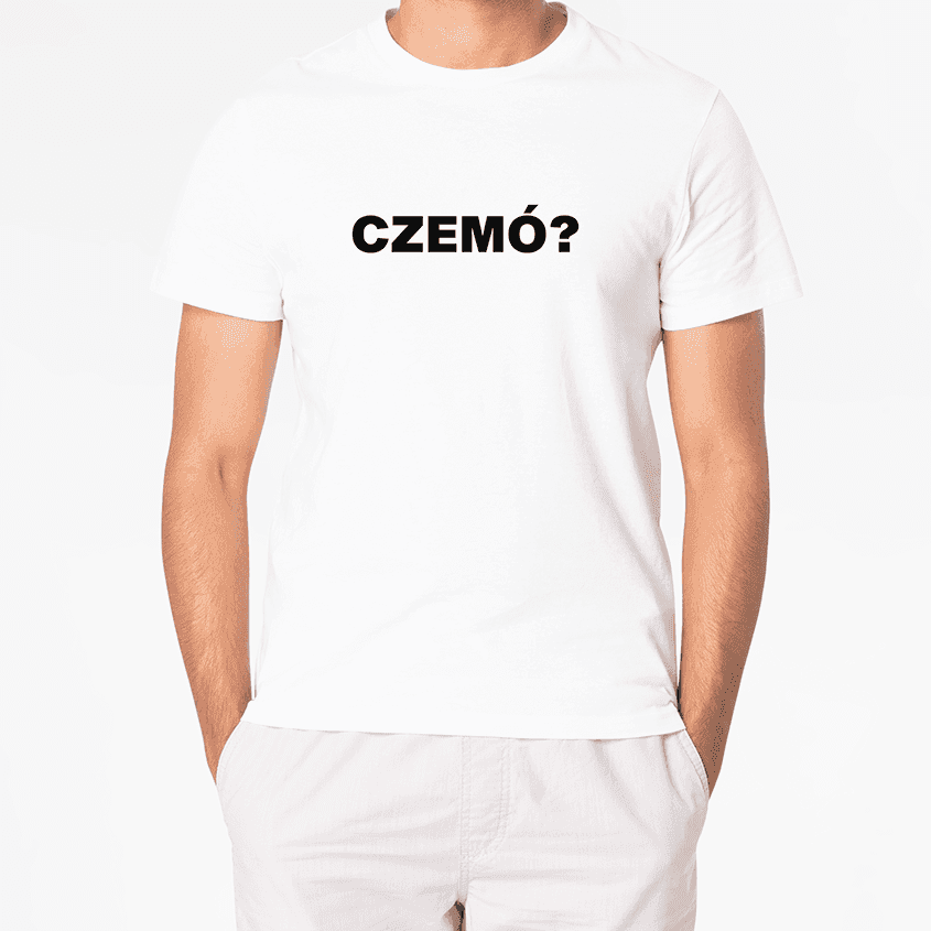 T-Shirt CZEMÓ? - Best Shirts