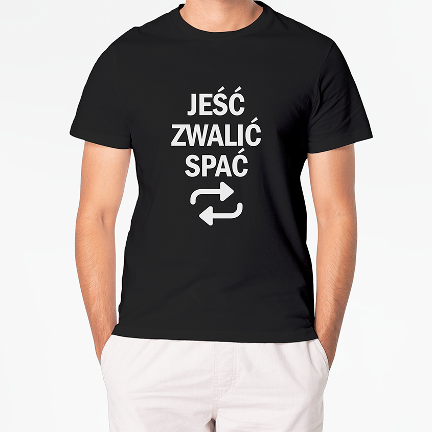 T-shirt JEŚĆ ZWALIĆ SPAĆ