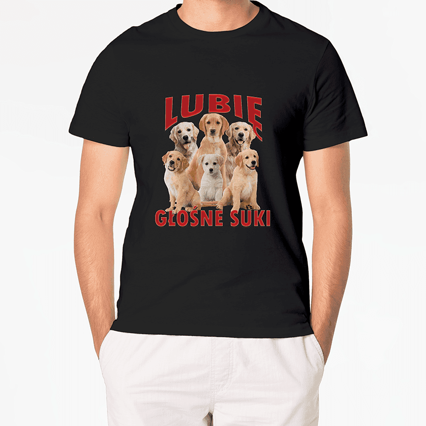T-shirt LUBIĘ GŁOŚNE SUKI - Best Shirts