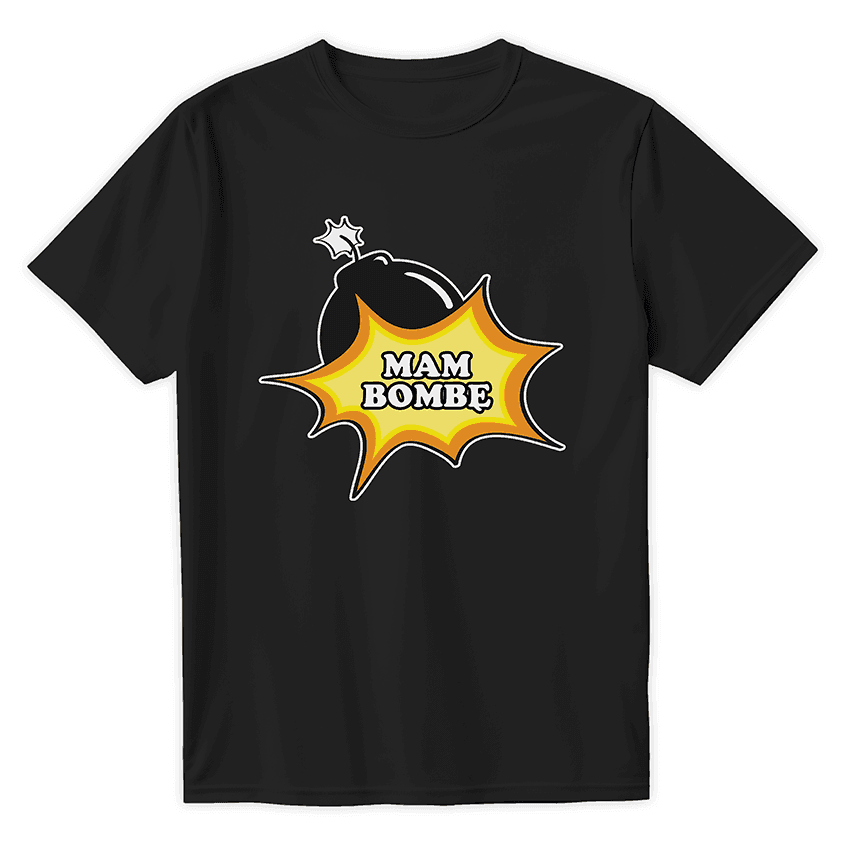 T-Shirt MAM BOMBĘ - Best Shirts