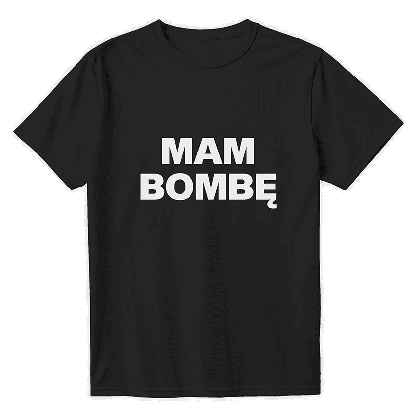 T-Shirt MAM BOMBĘ - Best Shirts