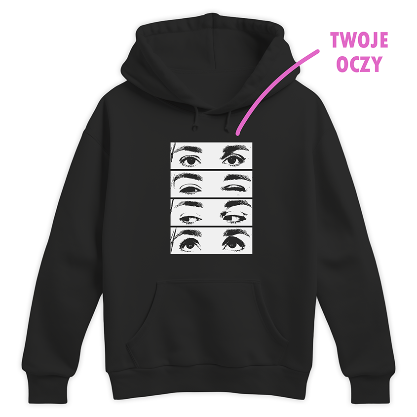 Czarna bluza z graficznym nadrukiem oczu i napisem TWOJE OCZY w różowym kolorze
