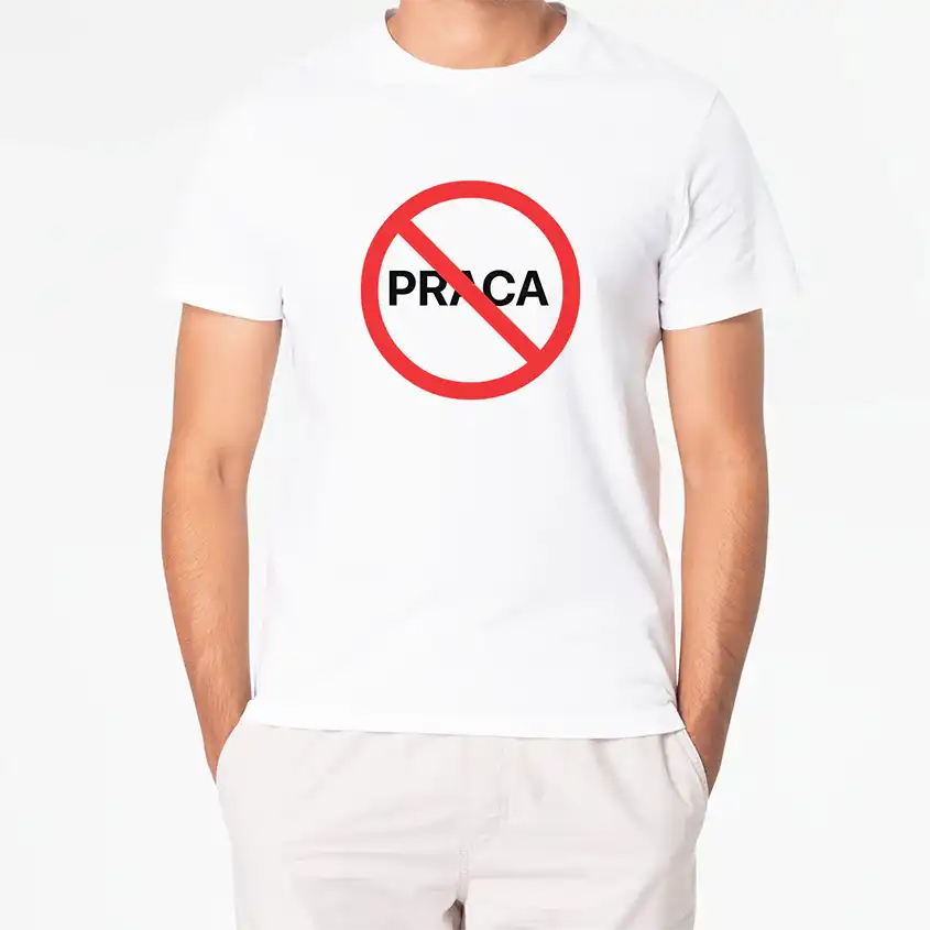 T-shirt ZAKAZ PRACY
