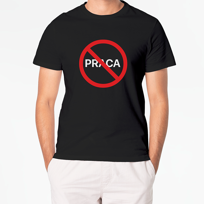 T-shirt ZAKAZ PRACY