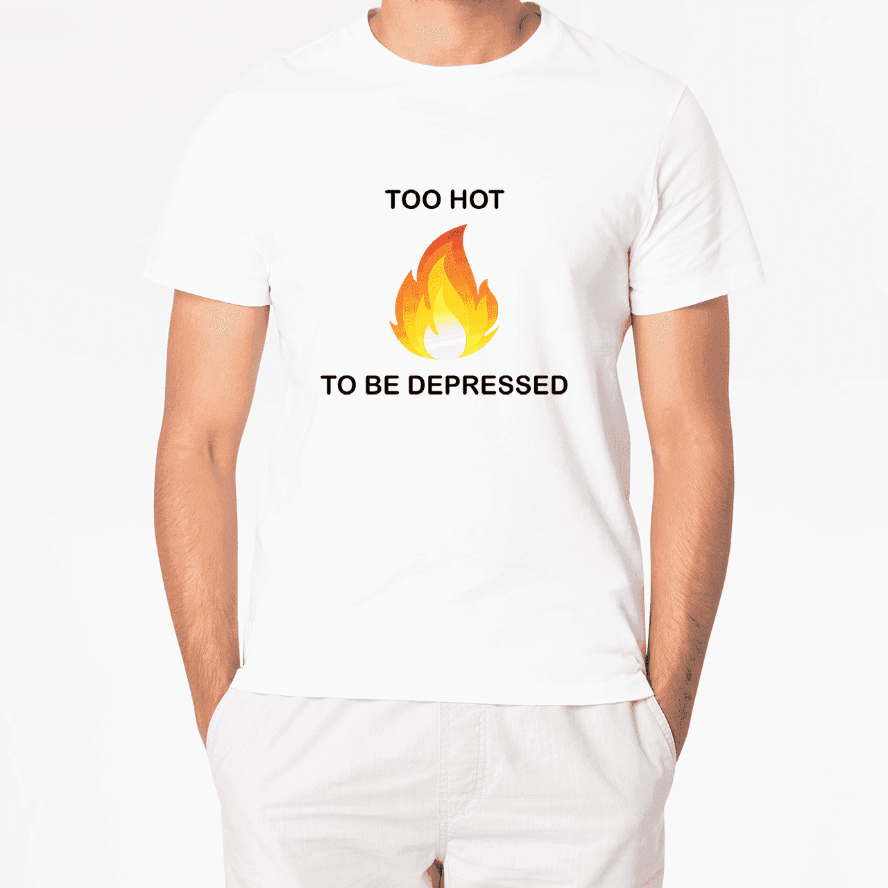 T-Shirt TOO HOT TO BE DEPRESSED - Best Shirts