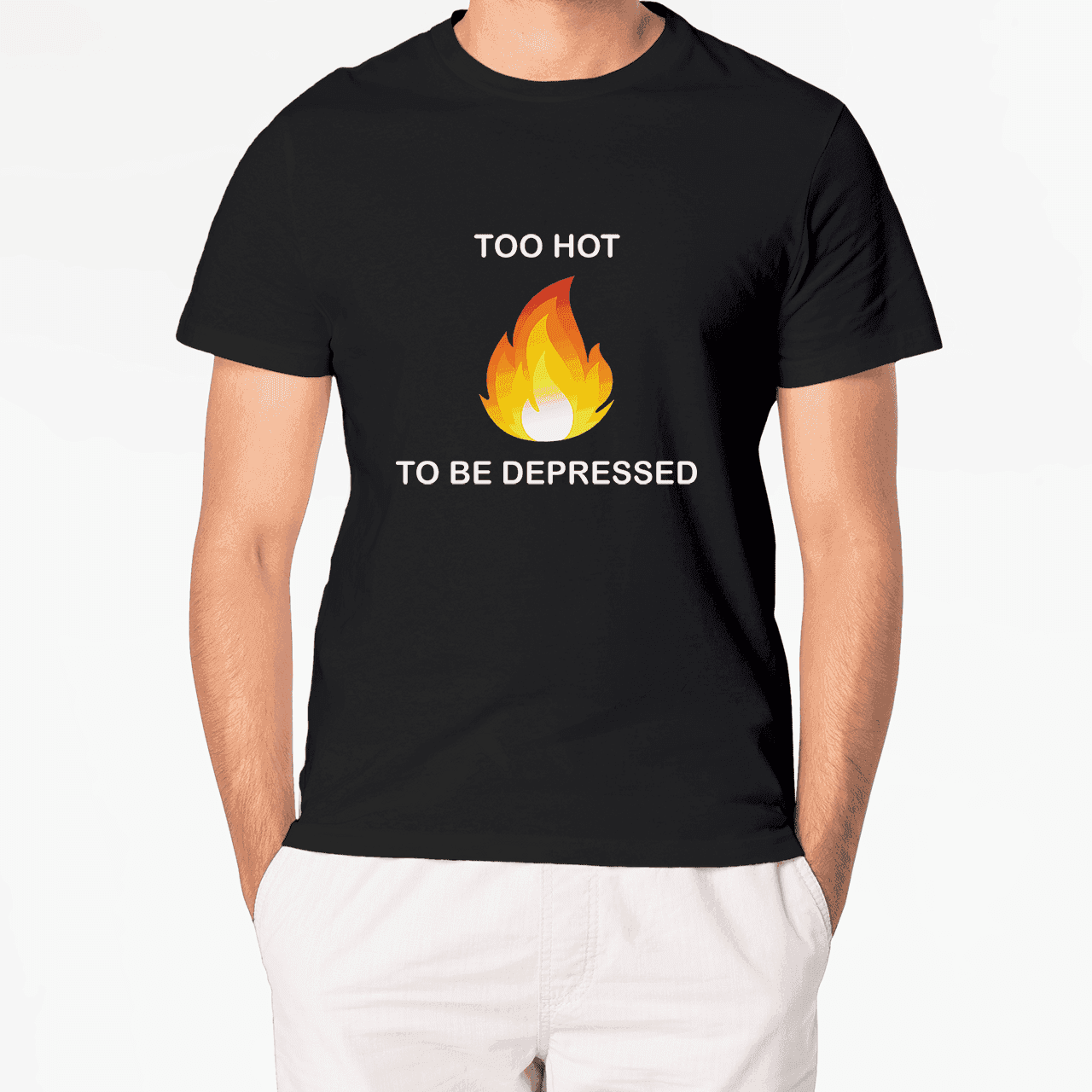 T-Shirt TOO HOT TO BE DEPRESSED - Best Shirts
