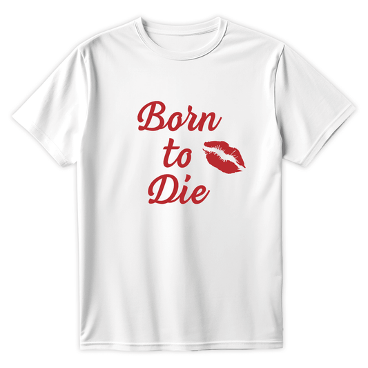 T-Shirt BORN TO DIE - Best Shirts