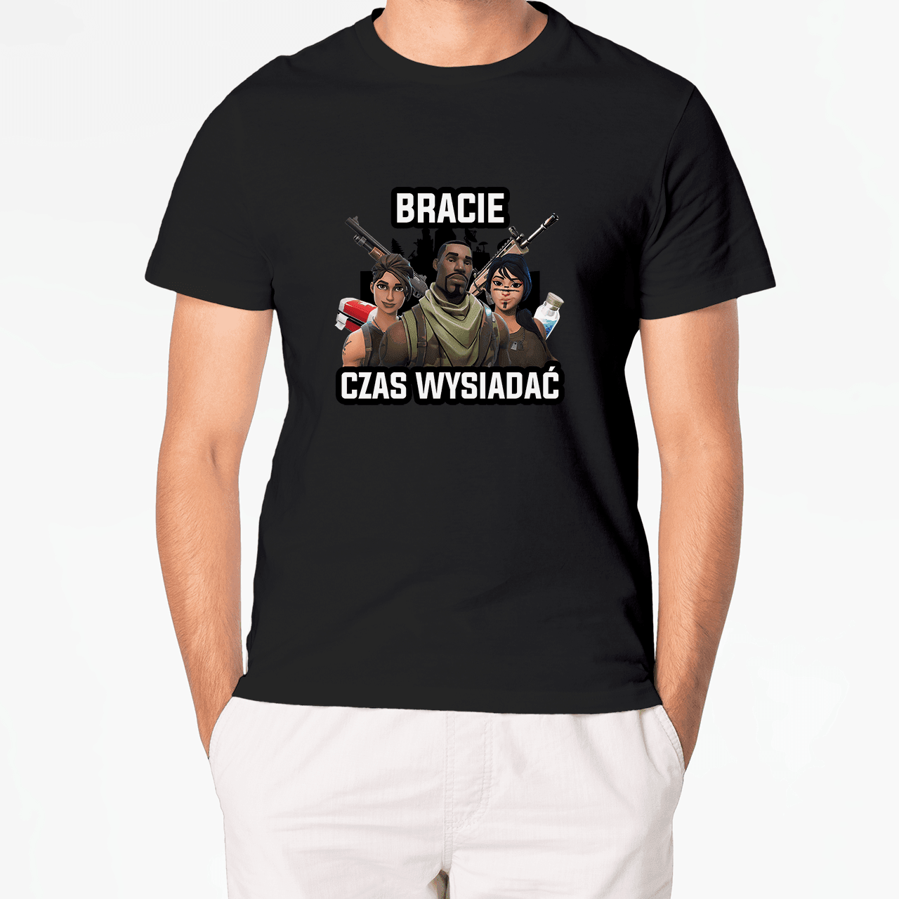 T-Shirt BRACIE CZAS WYSIADAĆ FORTNITE - Best Shirts