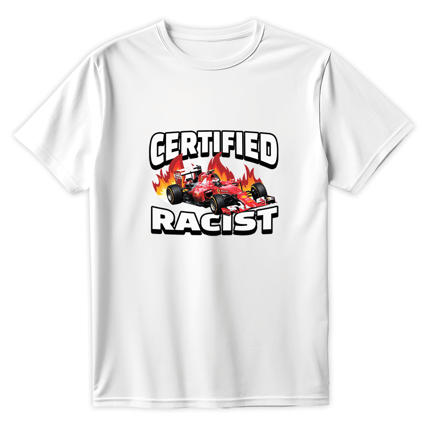 T-Shirt CERTIFIED RACIST - Best Shirts