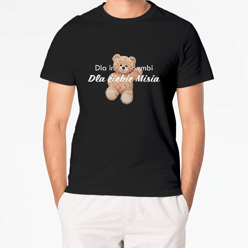 T-Shirt DLA CIEBIE MISIA - Best Shirts