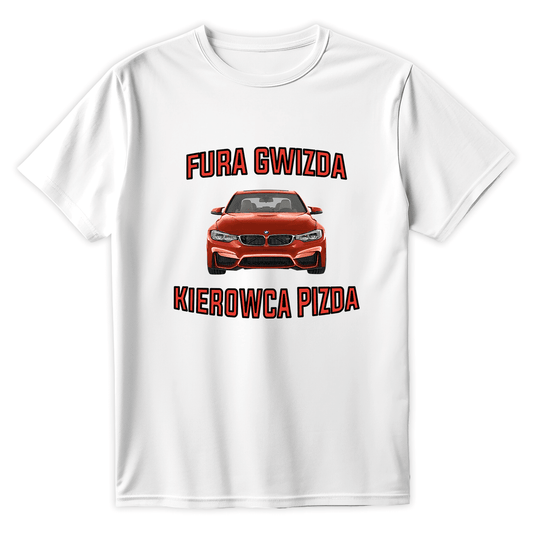 T-Shirt FURA GWIZDA KIEROWCA PIZDA BMW - Best Shirts