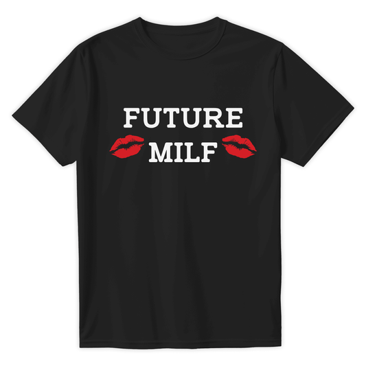 T-Shirt FUTURE MILF - Best Shirts