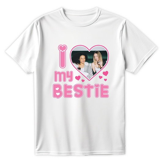 T-shirt I LOVE MY BESTIE z twoim zdjęciem