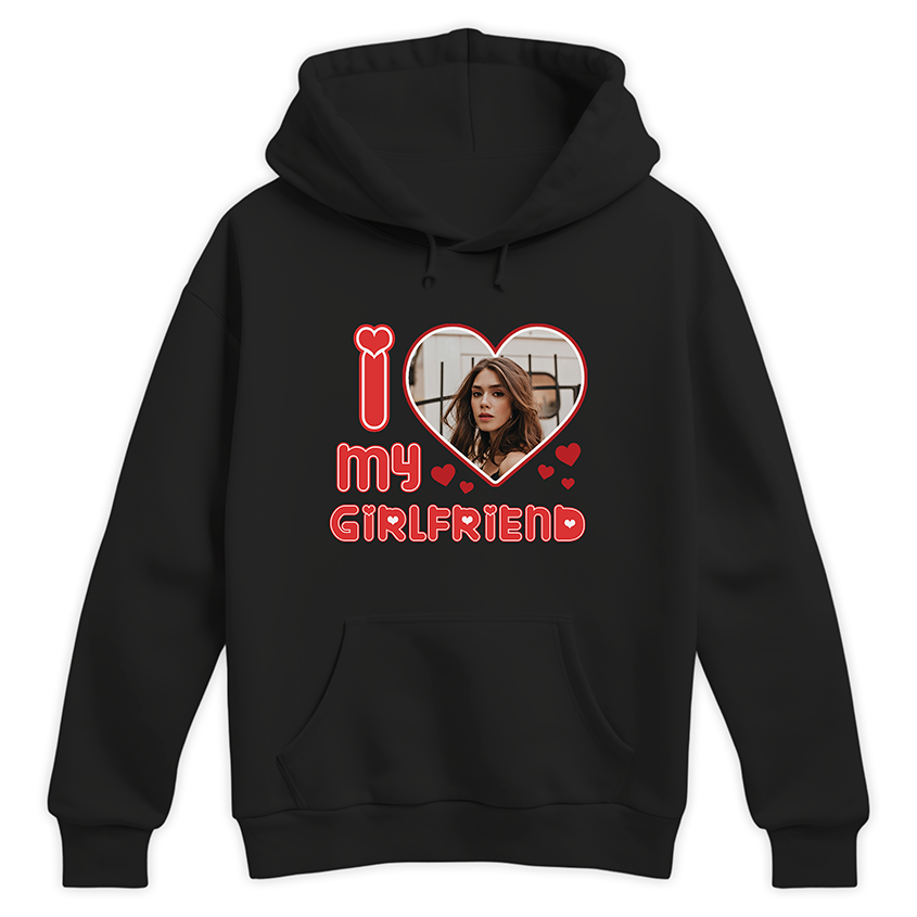 Bluza I LOVE MY GIRLFRIEND z twoim zdjęciem