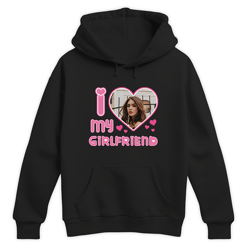 Bluza I LOVE MY GIRLFRIEND z twoim zdjęciem
