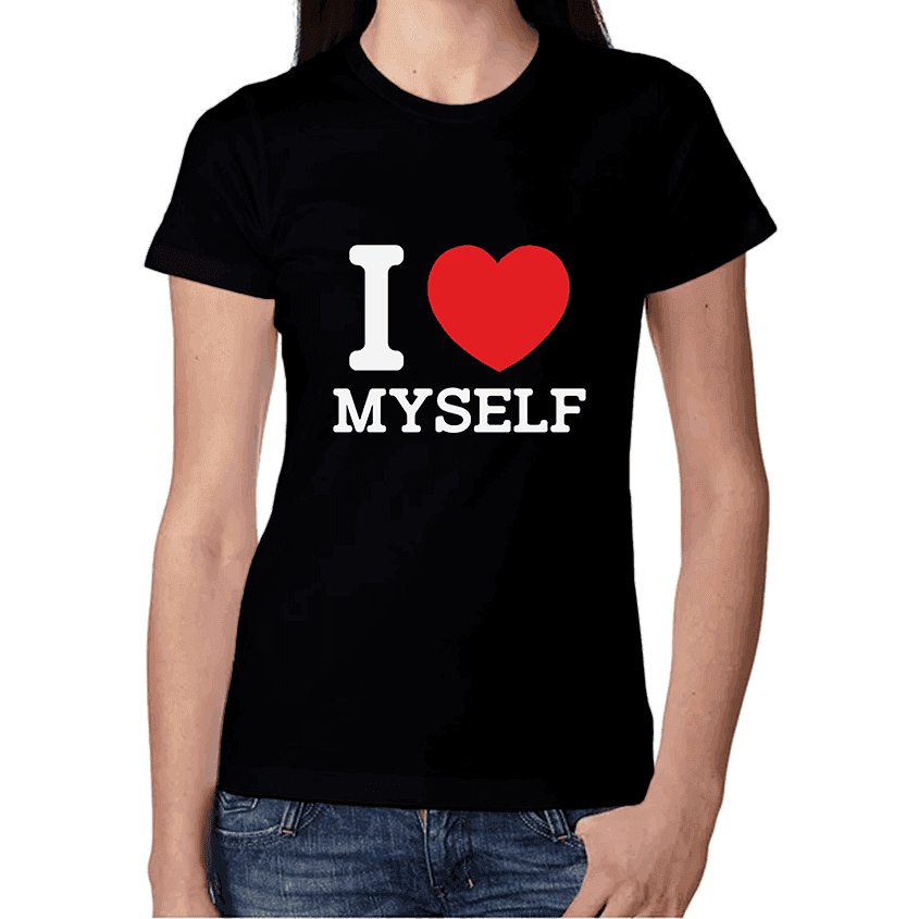 Koszulka Damska I LOVE MYSELF - Best Shirts