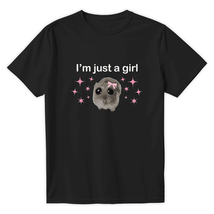 T-Shirt I'M JUST A GIRL - Best Shirts