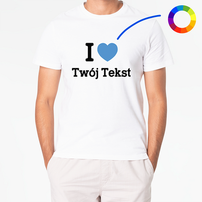 Biała koszulka z napisem I ♥ Twój Tekst, idealna do personalizacji na prezent