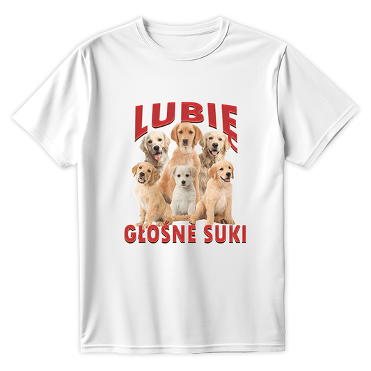 T-shirt LUBIĘ GŁOŚNE SUKI