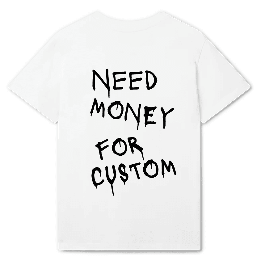 Personalizowana Koszulka NEED MONEY FOR (TWÓJ TEKST) - Best Shirts