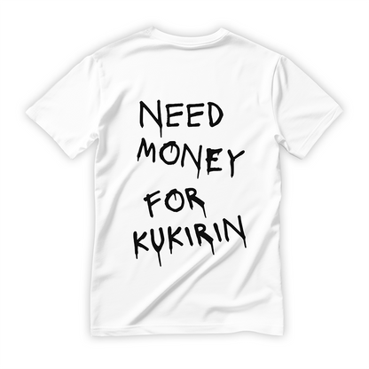 Biała koszulka streetwearowa z czarnym napisem NEED MONEY FOR KUKIRIN w stylu ociekającego graffiti umieszczonym na plecach