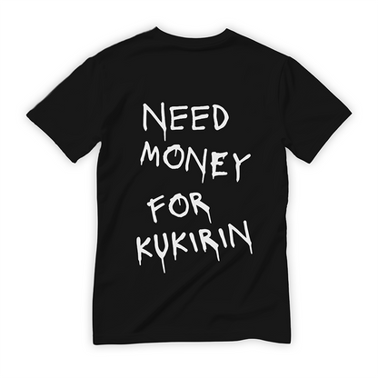 Czarna koszulka streetwearowa z białym napisem NEED MONEY FOR KUKIRIN w stylu ociekającego graffiti umieszczonym na plecach