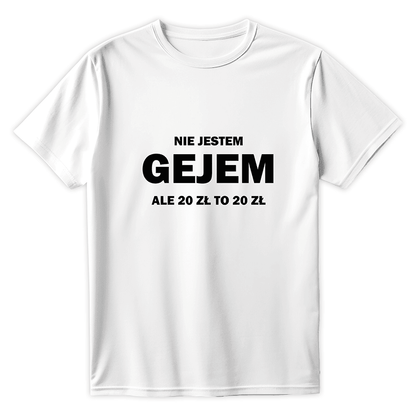 T-Shirt NIE JESTEM GEJEM ale 20zł