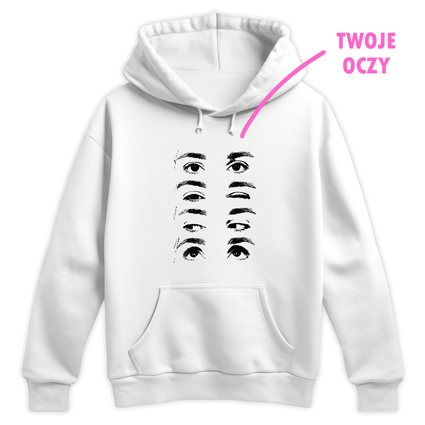 Biała bluza z nadrukiem kilku par czarnych oczu i napisem TWOJE OCZY w różowym kolorze