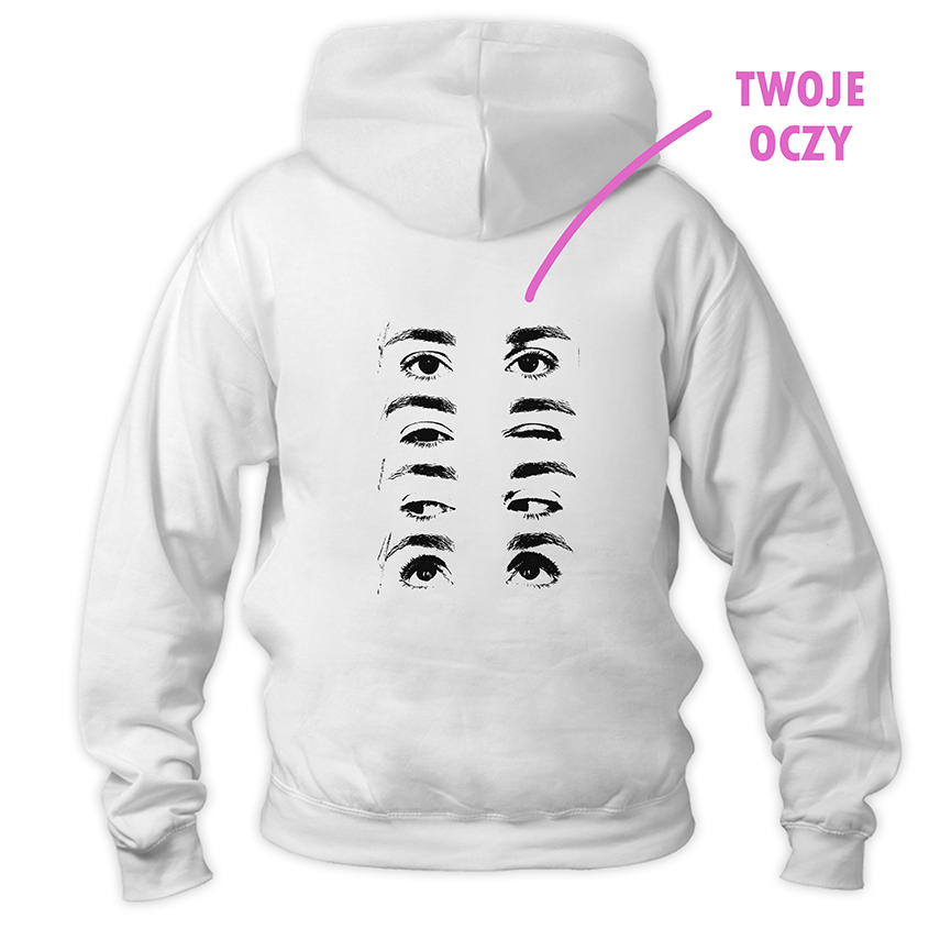 Biała bluza z nadrukiem oczu i różowym napisem TWOJE OCZY na plecach