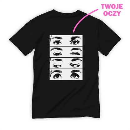 Czarna koszulka z grafiką pięciu par oczu i napisem TWOJE OCZY w różowym kolorze