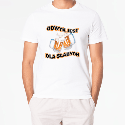 T-Shirt ODWYK JEST DLA SŁABYCH - Best Shirts