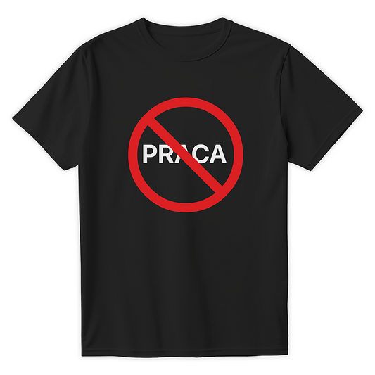T-shirt ZAKAZ PRACY