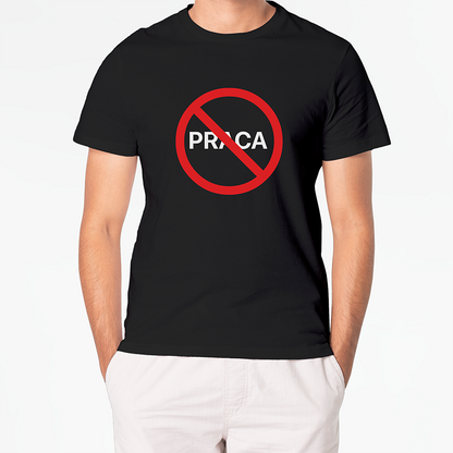 T-shirt ZAKAZ PRACY