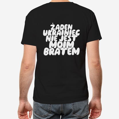 T-shirt ŻADEN UKRAINIEC NIE JEST MOIM BRATEM