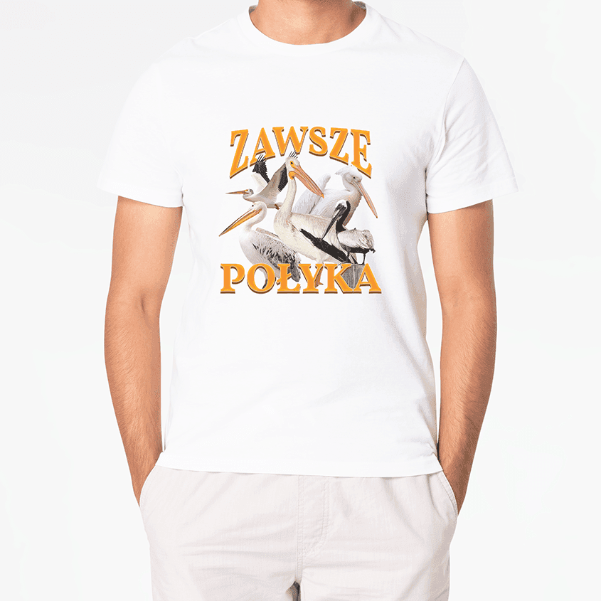 T-shirt ZAWSZE POŁYKA - Best Shirts