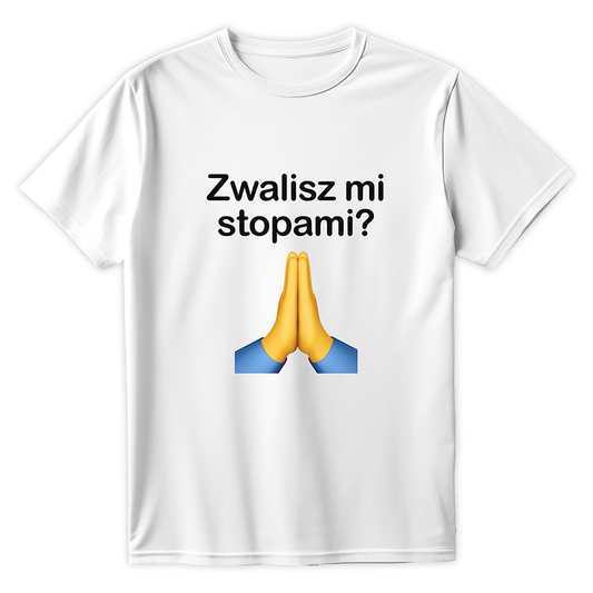 Biała koszulka z kontrowersyjnym napisem zwalisz mi stopami i emotikoną złożonych dłoni, idealna na śmieszny prank dla znajomych