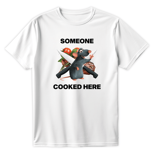 T-Shirt SOMEONE COOKED HERE - Best Shirts